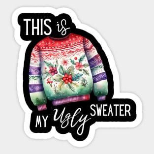 This IS My Ugly Sweater Christmas Party Sticker